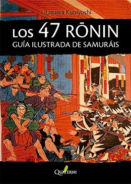 Los 47 Ronin Guía Ilustrada De Samuráis