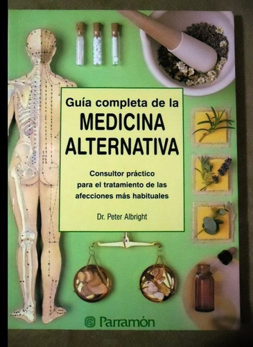 Guía Completa De La Medicina Alternativa