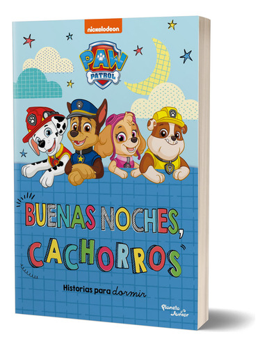Buenas noches, cachorros, de Nickelodeon. Nickelodeon Editorial Planeta Infantil México, tapa blanda en español, 2021