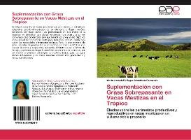 Libro Suplementacion Con Grasa Sobrepasante En Vacas Mest...