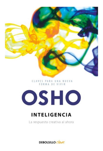 Osho Pack X 3 Un Pájaro Al Viento, Intimidad E Inteligencia