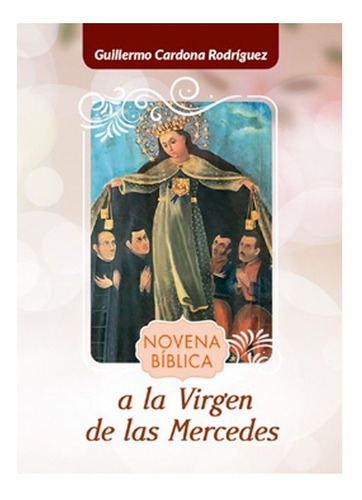 Novena Bíblica A La Virgen De Las Mercedes 