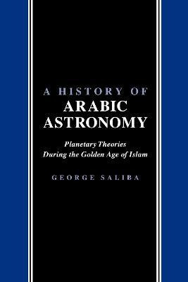 Libro A History Of Arabic Astronomy - George Saliba