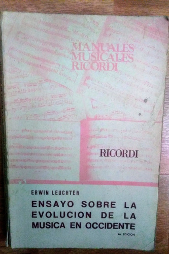 E. Leuchter Ensayo Sobre La Evolución De Música En Occidente