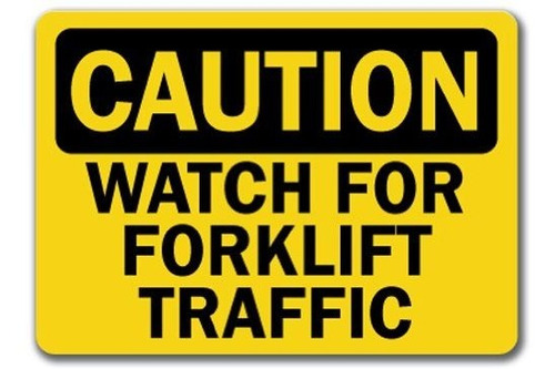 Caution Sign  Reloj Para Forklift 10  X 14  Osha Seguridad