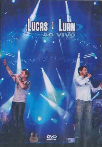 Lucas E Luan Ao Vivo - Dvd