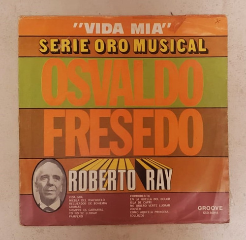 Vida Mia - Serie Oro - Osvaldo Fresedo - Roberto Ray-vinilo 