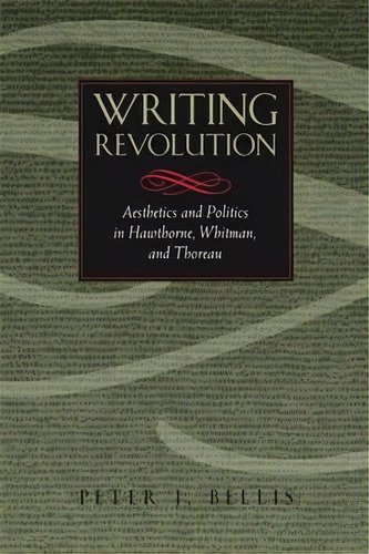 Writing Revolution, De Peter J Bellis. Editorial University Georgia Press, Tapa Blanda En Inglés