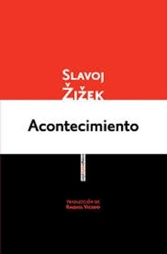 Acontecimiento - Zizek Slavoj