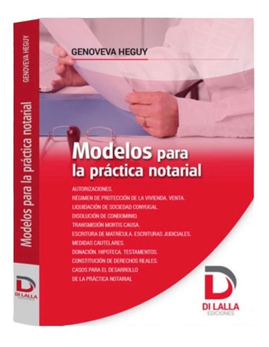 Modelos Para La Práctica Notarial  - Heguy, Genoveva