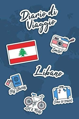 Libro: Diario Di Viaggio Libano: Diario Di Viaggio Da Compil