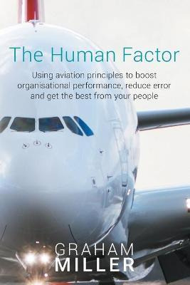 Libro The Human Factor : Using Aviation Principles To Boo...