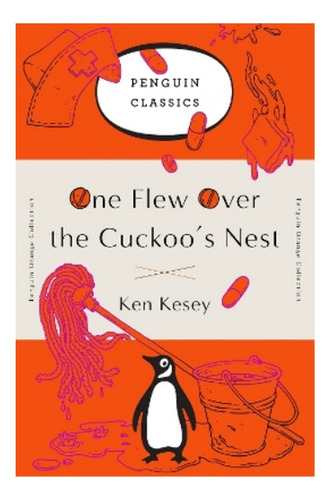 One Flew Over The Cuckoo's Nest - (penguin Orange Colle. Eb3