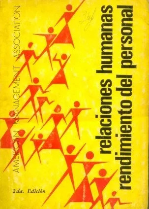 Relaciones Humanas, Rendimiento Del Personal -1977