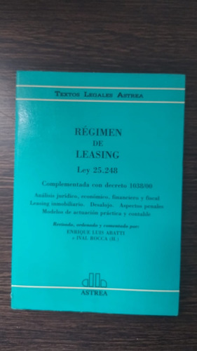 Régimen Del Leasing Ley 25248 - Astrea (Usado)
