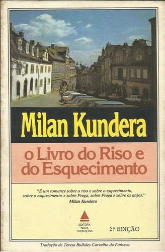 O Livro Do Riso E Do Esquecimento - Milan Kundera