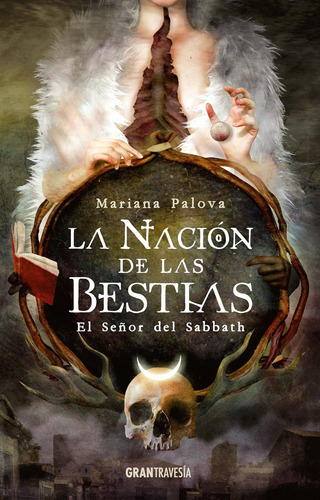 Libro La Nación De Las Bestias - Palova, Mariana