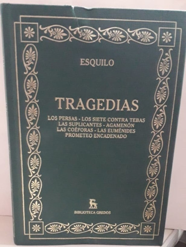Tragedias  Esquilo - Biblioteca Gredos