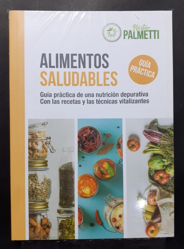 Alimentos Saludables - Nestor Palmetti