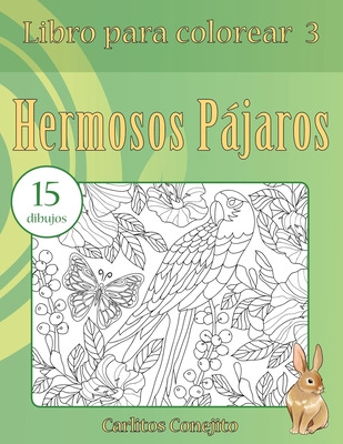 Libro Libro Para Colorear Hermosos Pã¡jaros: 15 Dibujos -...