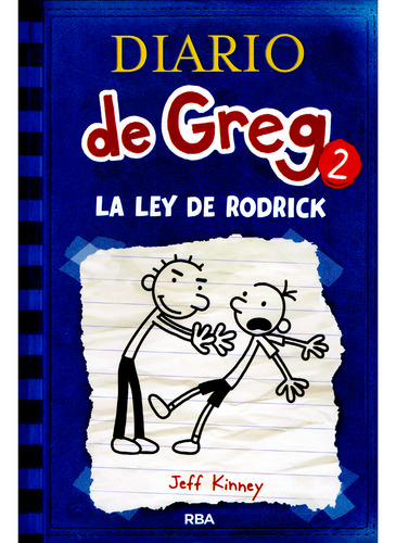 Diario De Greg 2: La Ley De Rodrick. Jeff Kinney