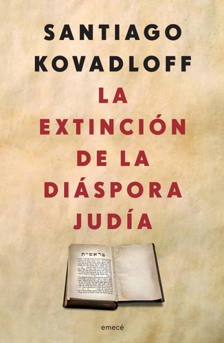 La Extinción De Diáspora Judía De Santiago Kovadloff