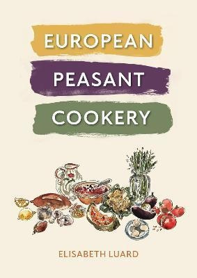 Libro European Peasant Cookery - Elisabeth Luard