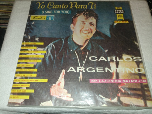 Lp Carlos Argentino Con La Sonora Matancera Yo Canto Para Ti (Usado)