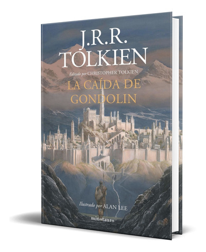Beren Y Luthien + La Caida De Gondolin + Cuentos Inconclusos
