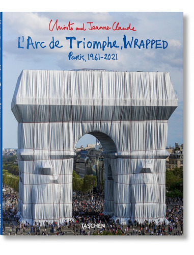 Libro Christo And Jeanne-claude. L'arc De Triomphe, Wrapped