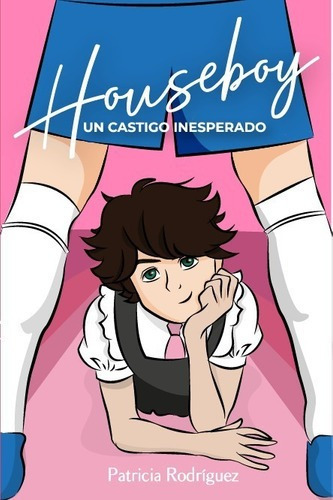 Houseboy - Un Castigo Inesperado - Editorial Naranja