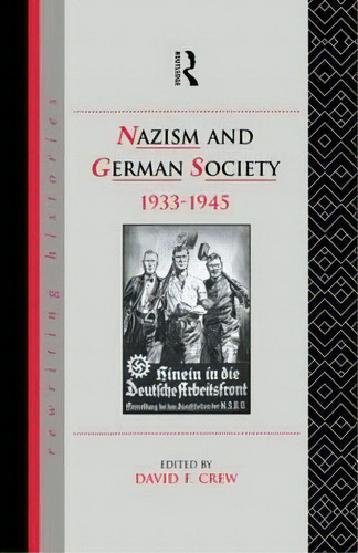 Nazism And German Society, 1933-1945, De David F. Crew. Editorial Taylor Francis Ltd, Tapa Blanda En Inglés