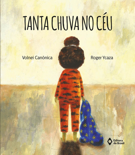 Tanta chuva no céu, de Canônica, Volnei. Série Cometa literatura Editora do Brasil, capa mole em português, 2020