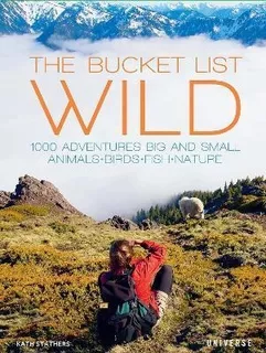 Libro The Bucket List: Wild : 1,000 Adventures Big And Sm...
