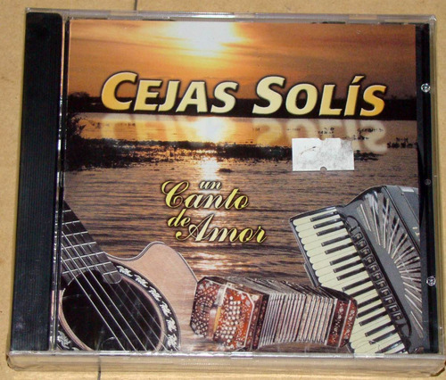 Cejas Solis Un Canto De Amor Cd Nuevo Sellado / Kktus 