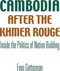 Libro Cambodia After The Khmer Rouge - Evan Gottesman