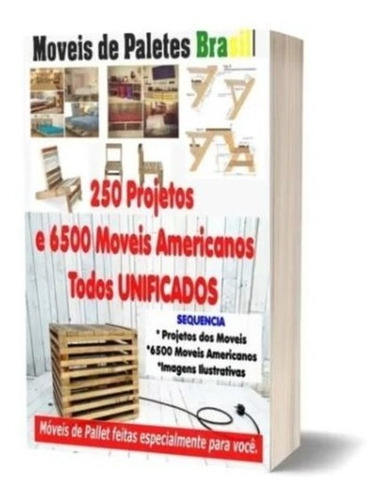Mega Pack 250 Projetos Moveis Paletes + Brinde