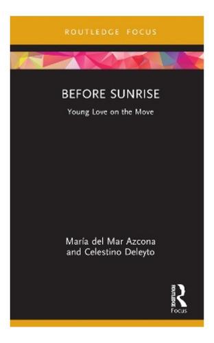 Before Sunrise - María Del Mar Azcona, Celestino Deleyt. Eb7