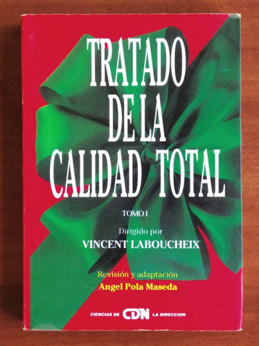 Tratado De La Calidad Total Tomo I / Vincent Laboucheix