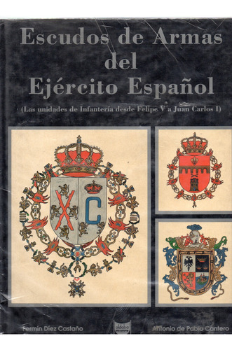 Escudos De Armas Del Ejército Español - Aldaba Ediciones