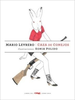 Libro Caza De Conejos De Mario Levrero