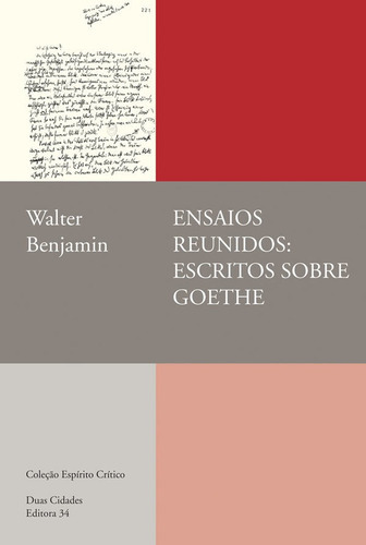 Ensaios Reunidos: Escritos Sobre Goethe: Ensaios Reunidos Escritos Sobre Goethe, De Benjamin, Walter. Editora Editora 34, Capa Mole, Edição 1 Em Português
