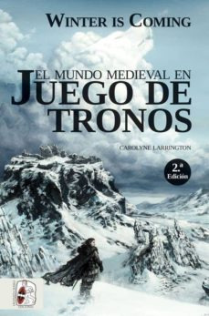 Winter Is Coming - El Mundo Medieval En Juego De Tronos