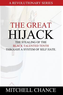 Libro The Great Hijack: The Stealing Of The Black Talente...