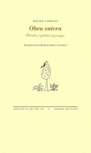 Libro Obra Entera. Poesía Y Prosa (1958-1995)