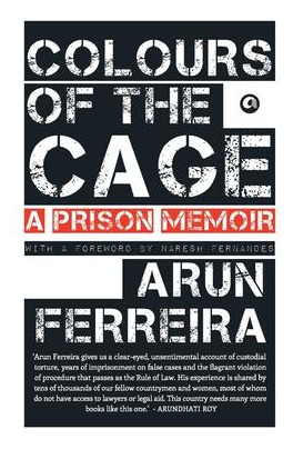 Libro Colours Of The Cage : A Prison Memoir - Arun Ferreira