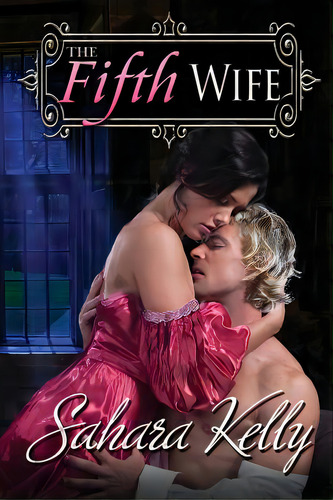 The Fifth Wife: A Risquãâ© Regency Romance, De Kelly, Sahara. Editorial Createspace, Tapa Blanda En Inglés
