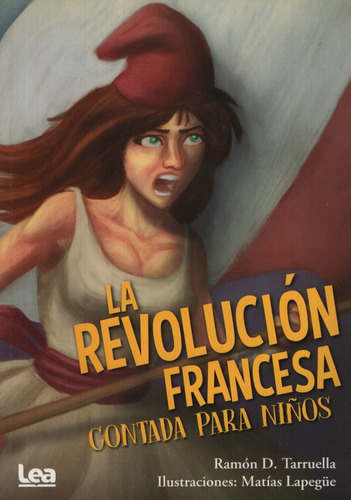 La Revolucion Francesa Contada Para Niños