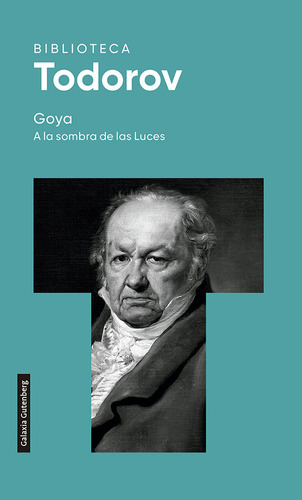 Libro Goya. A La Sombra De Las Luces- 2022 - Todorov, Tzv...