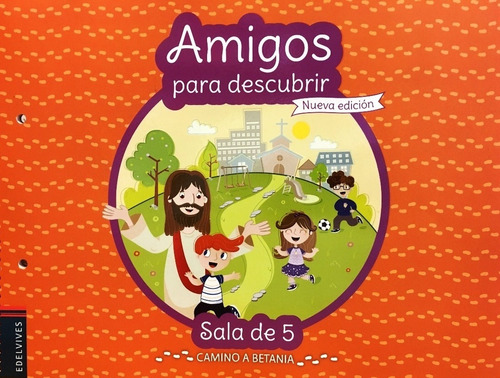 Amigos Para Descubrir Sala De 5 - Nueva Edicion, de No Aplica. Editorial Edelvives, tapa blanda, 2016